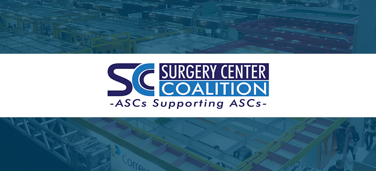 Surgery Center Coalition - ASCs Supporting ASCs