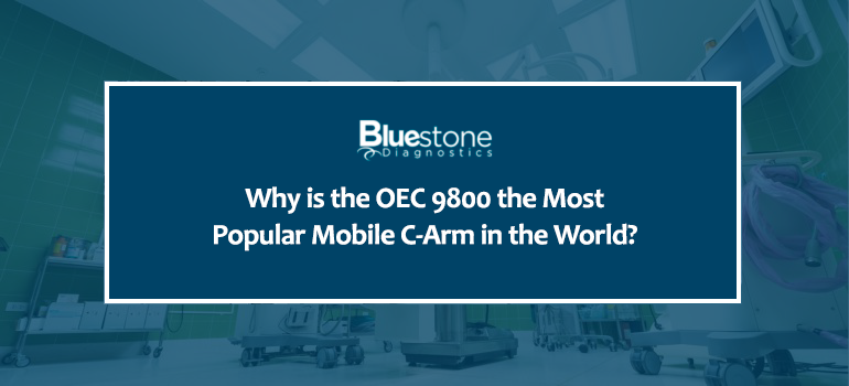 why is the OEC 9800 the most popular mobile c-arm in the world?